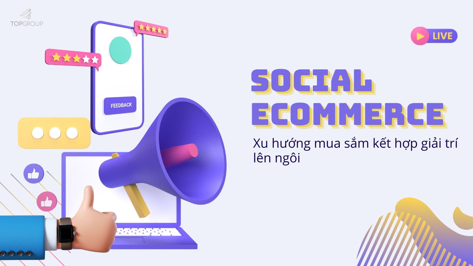 Social Commerce - Xu hướng mua sắm kết hợp giải trí lên ngôi