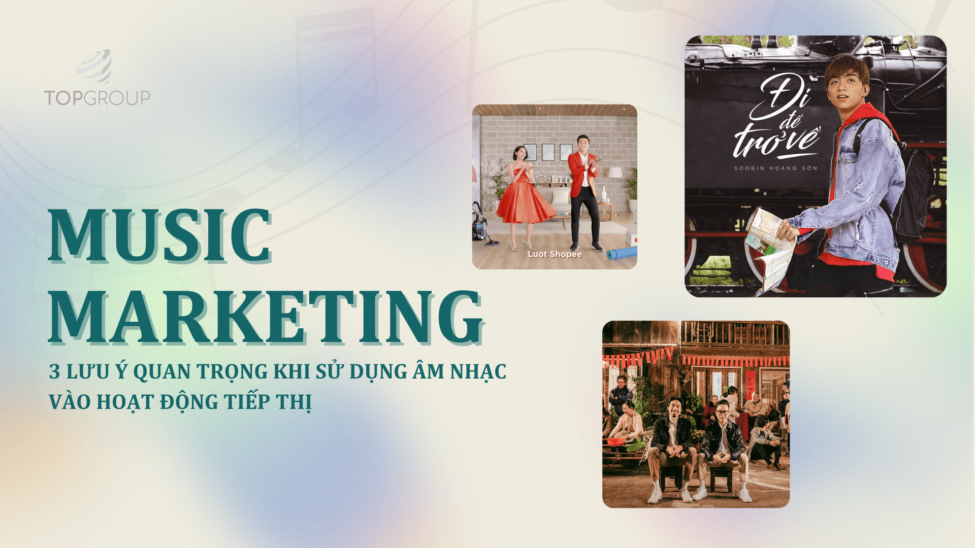 MUSIC MARKETING: 3 LƯU Ý QUAN TRỌNG KHI SỬ DỤNG ÂM NHẠC VÀO HOẠT ĐỘNG TIẾP THỊ