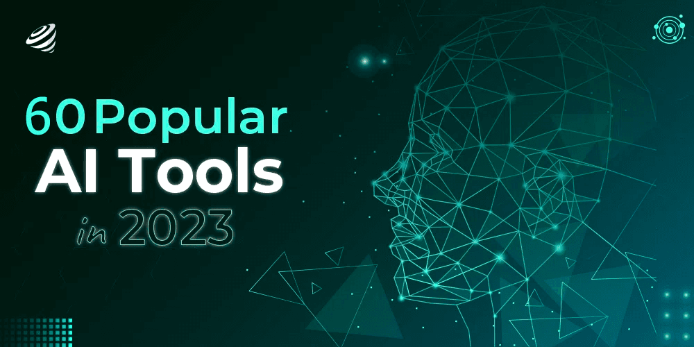 60 AI Tools to Boost Your Business in 2023