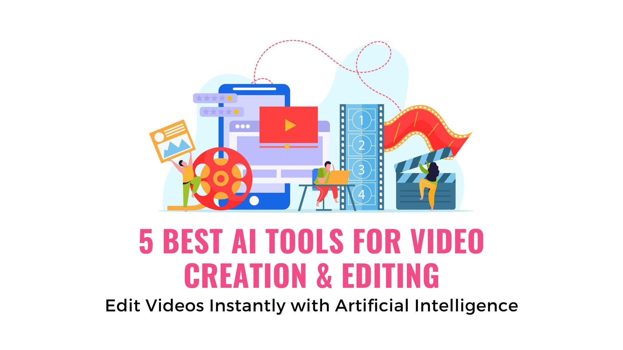 Top 5 great AI video editing tools that you should know